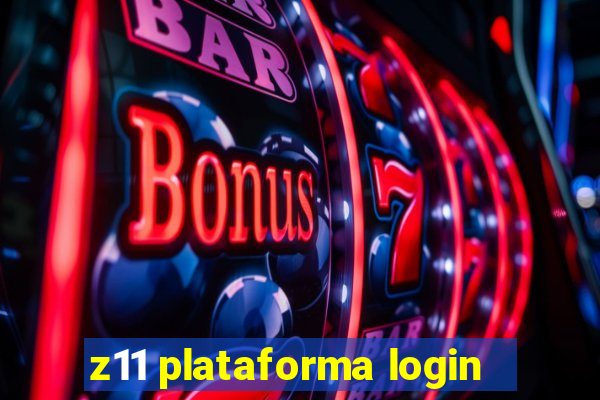 z11 plataforma login